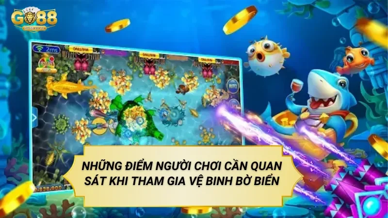 Những Điểm Người Chơi Cần Quan Sát Khi Tham Gia Vệ Binh Bờ Biển