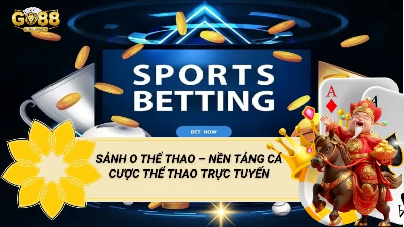 Sảnh O Thể Thao – Nền Tảng Cá Cược Thể Thao Trực Tuyến