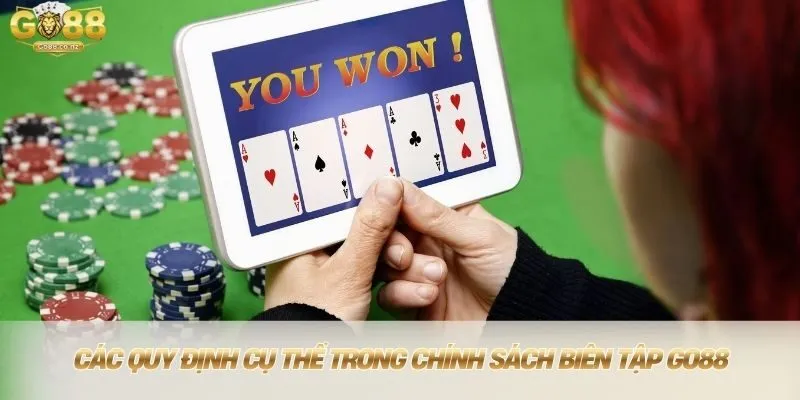 Các quy định cụ thể trong chính sách biên tập Go88